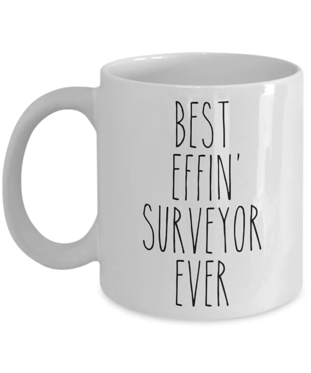 Gift For Surveyor Best Effin' Surveyor Ever Mug Coffee Cup Funny Coworker Gifts