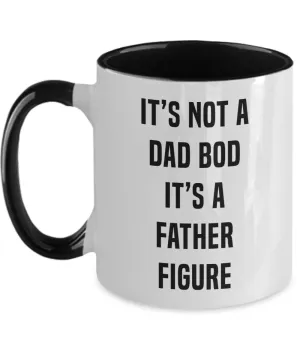 It's Not A Dad Bod It's A Father Figure Father's DayTwo-Tone Mug Coffee Cup Funny Gift